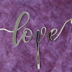 Cake Topper scritta - Love -  in Plexiglass Regplex per Torta - immagine 3